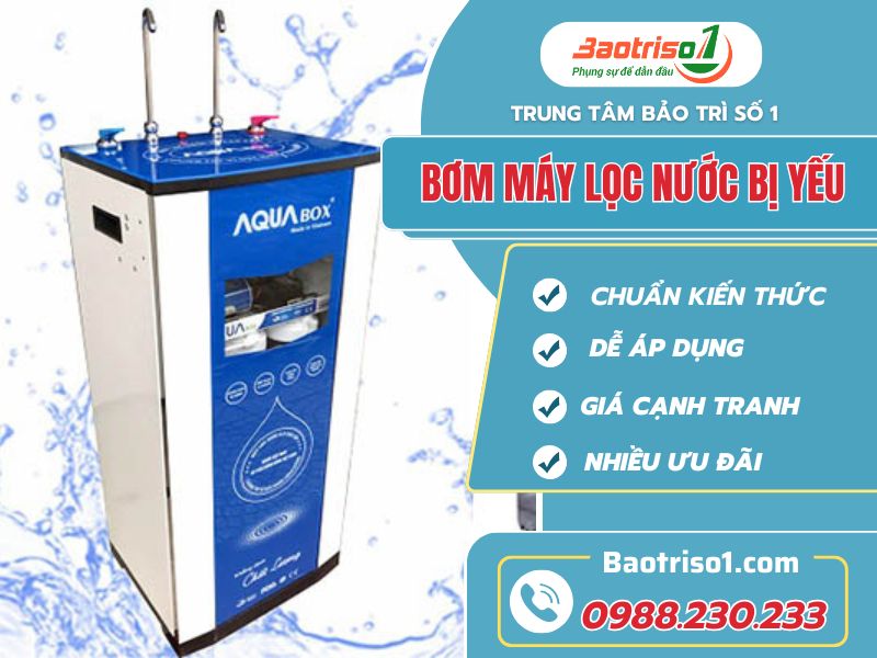 Bơm máy lọc nước bị yếu – Nguyên nhân và cách xử lý dứt điểm