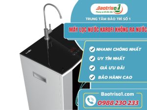 May Loc Nuoc Karofi Khong Ra Nuoc Baotriso1
