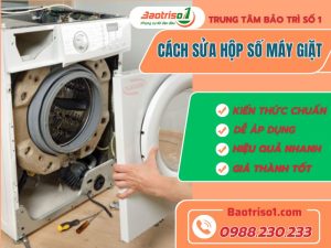 Cách Sửa Hộp Số Máy Giặt