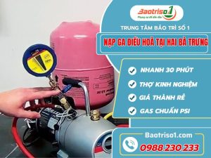 Dịch Vụ Nạp Ga điều Hòa Tại Hai Bà Trưng Uy Tín