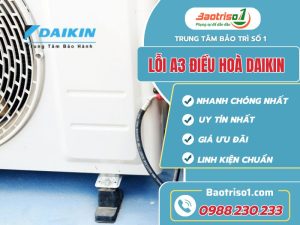Dịch Vụ Sửa Lỗi A3 điều Hòa đaikin Rẻ Nhất Tại Baotriso1