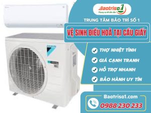 Nhận Vệ Sinh điều Hòa Tại Cầu Giấy Giá Rẻ Từ 200k, Nhanh Sạch