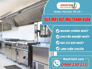 Sửa Máy Hút Mùi Thanh Xuân