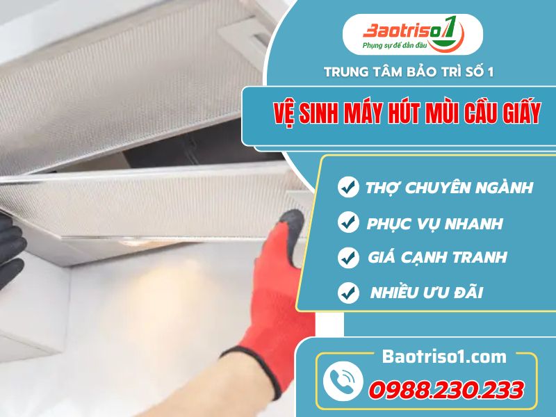 Dịch vụ vệ sinh máy hút mùi Cầu Giấy nhanh chóng, sạch bóng, giá ưu đãi 20 % 