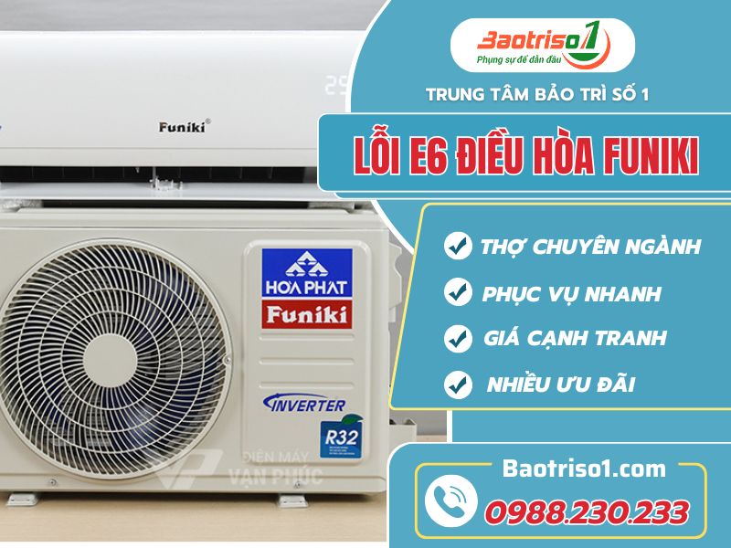Hướng dẫn sửa lỗi E6 điều hòa Funiki tại nhà không cần gọi thợ