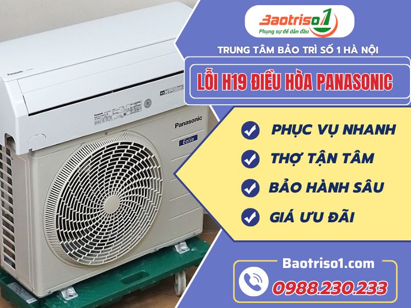 Khắc phục lỗi H19 điều hòa Panasonic tại nhà không cần gọi thợ