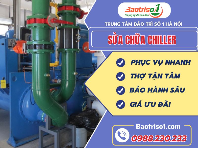 Dịch vụ sửa chữa Chiller nhanh, giá tốt, phục vụ 24/7