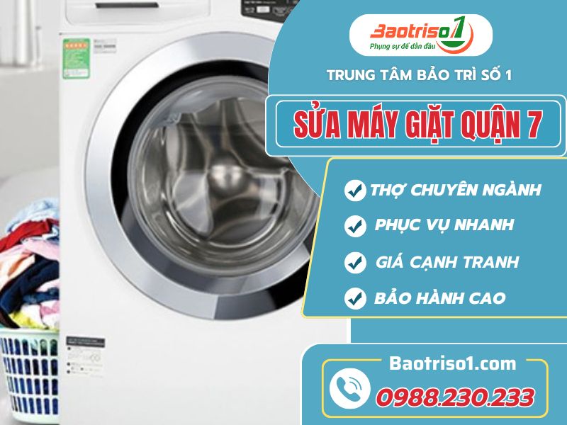 Sửa máy giặt Quận 7 sửa nhanh dứt lỗi giá tốt!