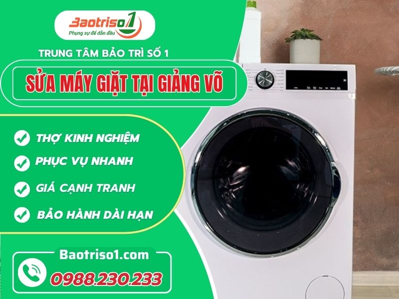 Sửa máy giặt tại Giảng Võ thợ giỏi giá ưu đãi!