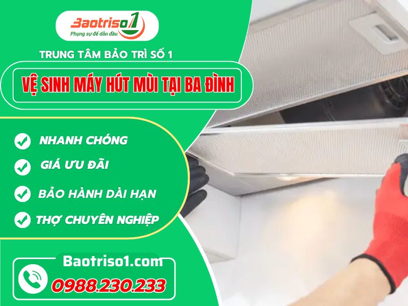 Địa chỉ vệ sinh máy hút mùi tại Ba Đình sạch bóng, giá ưu đãi tại nhà