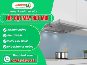Lắp đặt Máy Hút Mùi