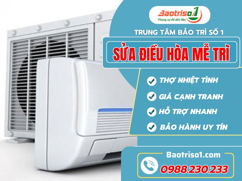 Sửa điều hoà Mễ Trì thợ giỏi giá ưu đãi!