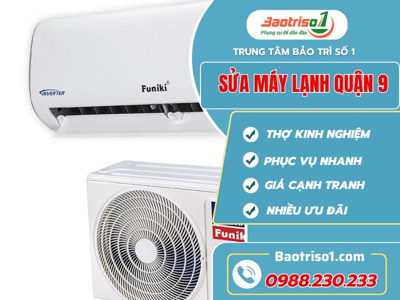 Sửa máy lạnh quận 9 nhanh chóng uy tín!