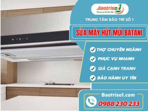 Sửa Máy Hút Mùi Batani