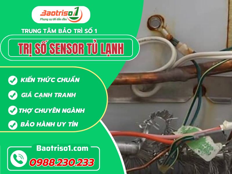 Cách đo và kiểm tra trị số Sensor Tủ Lạnh chuẩn nhất