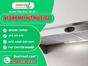 Vệ Sinh Máy Hút Mùi Elica