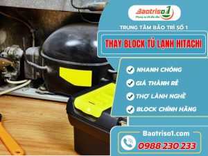 Thay Block Tu Lanh Hitachi Baotriso1