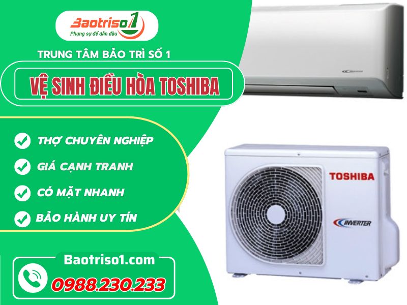 Vệ sinh điều hòa Toshiba đúng cách. Mát lạnh nhanh, không lo hỏng hóc